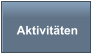 Aktivitäten