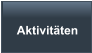 Aktivitäten